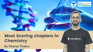 Most scoring chapters in Chemistry  Unacademy Atoms  Paaras Thakur Shorts [upl. by Etnahc]