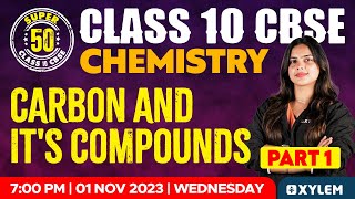 Class 10 CBSE  Chemistry  Carbon and Its Compounds  Part 1  Xylem Class 10 CBSE [upl. by Beeson116]