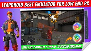 New Leapdroid Best Emulator For Free Fire Low End PC  Without Graphics Card [upl. by Dnaltiak]