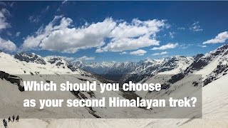 Which should you choose as your second trek in the Himalayas [upl. by Verina]