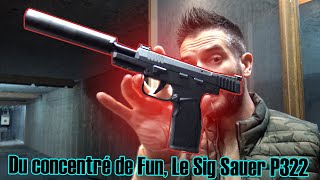 Du concentré de Fun Le Sig Sauer P322 22 LR [upl. by Giannini]