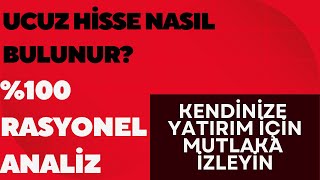 GERÇEKTEN UCUZ HİSSE NASIL BULUNUR BASİT ANLATIM ve UYGULAMALI ÖRNEK SONUNA KADAR İZLE [upl. by Engamrahc]