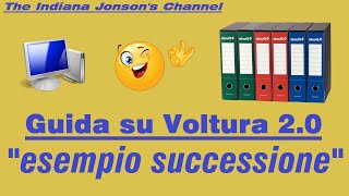 Guida su Voltura 20 quotesempio Successionequot [upl. by Hedve]