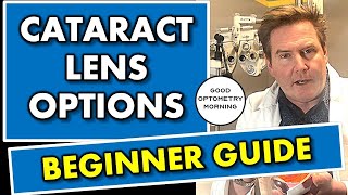 Cataract Surgery LENS OPTIONS BEGINNER GUIDE REVIEW youtube eye doctor explains [upl. by Etteneg]