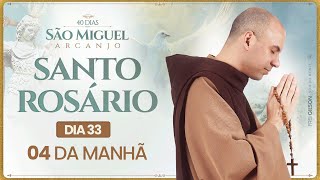 Santo Rosário  40 Dias com São Miguel Arcanjo 2024  0400  33° Dia  Live Ao vivo [upl. by Aner]