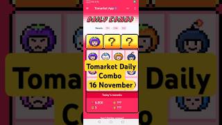 November 16 Tomarket Daily Combo [upl. by Atikcir]