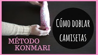 COMO DOBLAR CAMISETAS PARA AHORRAR ESPACIO  METODO KONMARI [upl. by Latoye]