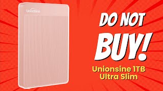 DONT BUY UnionSine 1TB Ultra Slim Before Watching THIS 😱 6 Reasons [upl. by Torres623]