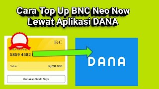 Cara Top Up BNC Neo Now Lewat DANA [upl. by Kellia505]