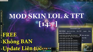 Hướng dẫn Mod Skin LOL 147 amp TFT Free không BAN 2024 [upl. by Oranneg750]