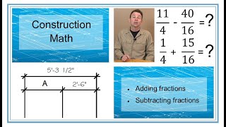 Adding and Subtracting Fractions in Construction  Applied Math for Construction  Trades Training [upl. by Aihtekal291]