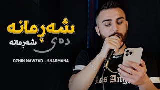 Ozhin Nawzad  Sharmana [upl. by Ileek915]