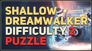 Shallow Dreamwalker Difficulty 2 Honkai Star Rail [upl. by Toole]