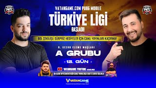 VATANGAME PUBG MOBILE PMTL 9 SEZON ELEME MAÇLARI A GRUBU 12GÜN [upl. by Ladew]