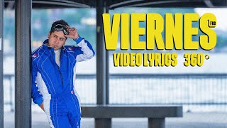 Viernes FDS  Video Lyrics 360° Dale vueltas [upl. by Leilamag]