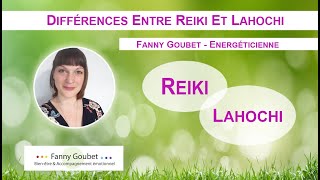 Différence entre Reiki et Lahochi [upl. by Naellij794]