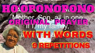 Hooponopono  9 Repetitions With Words  Original Prayer  Morrnah Nalamaku Simeona [upl. by Naahsar275]