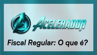 Acelerador Fiscal Regular  O que é [upl. by Nonez]