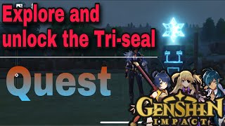 Explore and unlock the TRISEAL guide  Genshin Impact  Obeng TV [upl. by Aneloj]