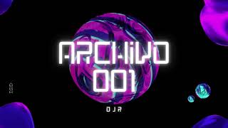 Archivo 001 Remix  DJЯ [upl. by Allan]