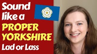 The Yorkshire Accents Northern vs Southern Differences in Pronunciation [upl. by Halivah241]