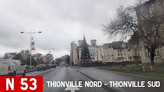 N53  Thionville du Sud au Nord [upl. by Aikkin13]