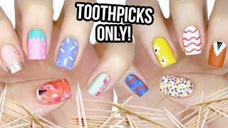 10 Nail Art Designs Using A TOOTHPICK  The Ultimate Guide 1 [upl. by Nilson]