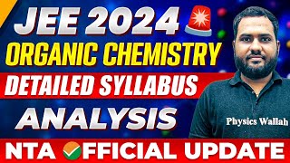 JEE Mains 2024  Organic Chemistry Reduced SYLLABUS Detailed Analysis 🤯 OFFICIAL UPDATE by NTA 🚨 [upl. by Held713]