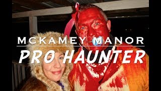 MCKAMEY MANOR Presents Pro Haunter [upl. by Yves443]