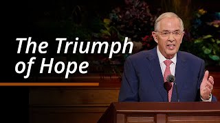 The Triumph of Hope  Neil L Andersen  October 2024 General Conference [upl. by Gherardi]