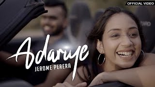 Jerome Perera  ADARIYE ආදරියේ Official Music Video [upl. by Ruggiero]