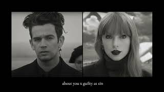 about you x guilty as sin the 1975 x taylor swift [upl. by Navanod]