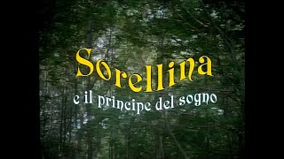 Sorellina E Il Principe Del Sogno 1996 720 HD [upl. by Netsrik538]