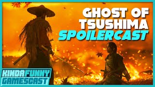 Ghost of Tsushima Spoilercast wSucker Punch’s Nate Fox  Kinda Funny Gamescast Ep 30 [upl. by Annoed]