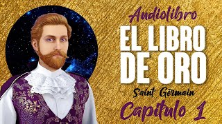 EL LIBRO DE ORO Audiolibro Completo en Español  SAINT GERMAIN  Voz Real Humana 132 [upl. by Surtemed369]