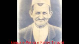 Kanga e Preng e Pjeter Zef Tarazhit dy vellezer [upl. by Tearle]