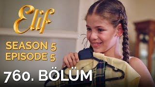 Elif 760 Bölüm  Season 5 Episode 5 [upl. by Jami]