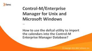 How to use the defcal utility to import the calendars into the ControlM Enterprise Manager Database [upl. by Lyndsey]