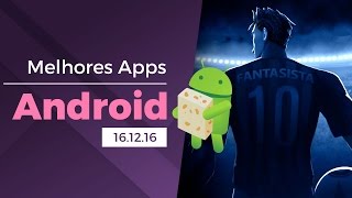 Melhores apps para Android 16122016  Baixaki Android [upl. by Zorina]