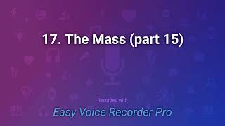 17 The Mass part 15 [upl. by Ellennaj]