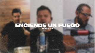 Enciende un fuego  Música ICF  Servicio En Línea [upl. by Azila]