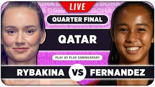 RYBAKINA vs FERNANDEZ • WTA Qatar Open 2024 QF • LIVE Tennis PlaybyPlay Stream [upl. by Avla]