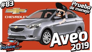 Chevrolet Aveo 2019  PruebameLa Nave 83  Reseña [upl. by Swann]