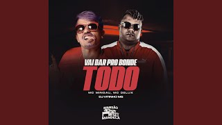 Vai Dar pro Bonde Todo [upl. by Nahij]