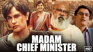 Madam Chief Minister Full Movie  Richa Chadha Manav Kaul Saurabh Shukla  1080p HD Facts amp Review [upl. by Drahser]