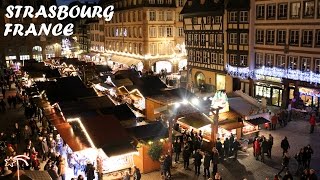 Marché de Noël de Strasbourg  Christmas Market France Alsace Weihnachtsmarkt Straßburg Weihnachten [upl. by Alla]