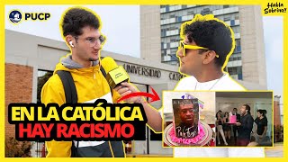 ¿RACISMO EN LA CATÓLICA  ENTREVISTAS EN LA PUCP [upl. by Ingamar]