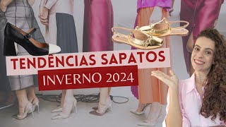 TENDÊNCIAS INVERNO 2024 CALÇADOS E TENDÊNCIAS INVERNO 2024 EM SAPATOS [upl. by Lewert]