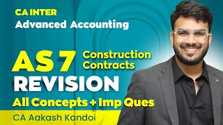 AS 7 Construction Contracts Revision  With Questions  CA Inter  Advanced Accounts  Aakash Kandoi [upl. by Gerick]