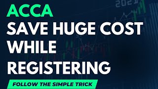 SAVE BIG AMOUNT in ACCA by just following this simple Trick  Registration  Annual Subscription [upl. by Arraet]